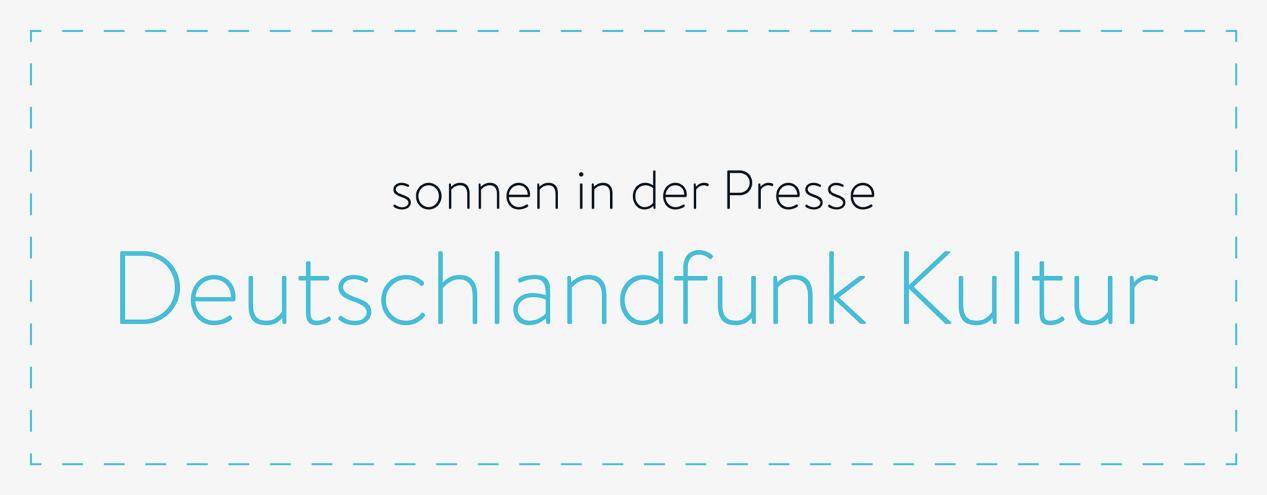 sonnen in der Presse - Deutschlandfunk Kultur